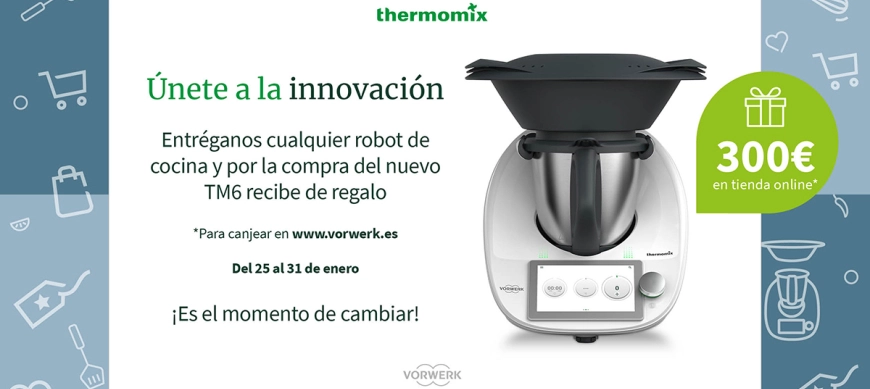 Thermomix te da más, siempre más